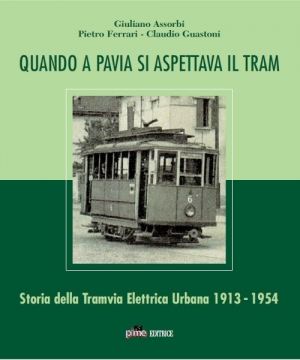 Serata tematica: &quot;Quando Pavia andava in tram&quot;