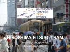 Serata tematica: “Il tram a Hiroshima”