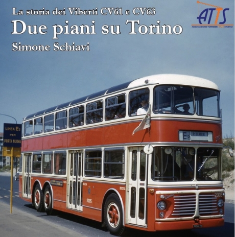 Doppeldecker in Turin. Geschichte der Viberti-Busse CV61 und CV63. (2018)