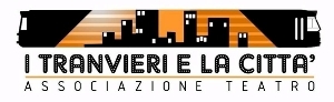Serata tematica: “L’Associazione tranvieri per il teatro”