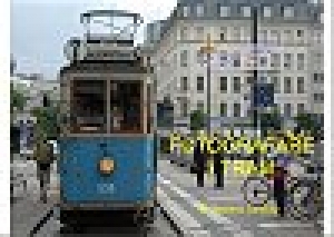 Serata tematica: “Fotografare i tram&quot;