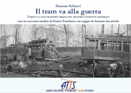 Die Straßenbahn fährt in den Krieg. Städtischer Nahverkehr in Turin zu Zeiten des Zweiten Weltkriegs. (2016)