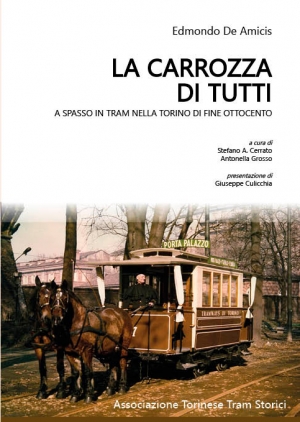 &quot;La carrozza di tutti&quot; (Die Kutsche aller) von Edmondo De Amicis. Auf Spazierfahrt im Turiner Pferdetram Ende des 19. Jh. (2019)